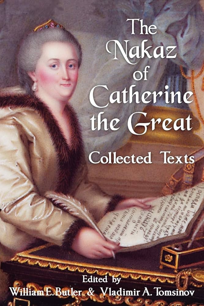 The Nakaz of Catherine the Great: Collected Texts.: Butler